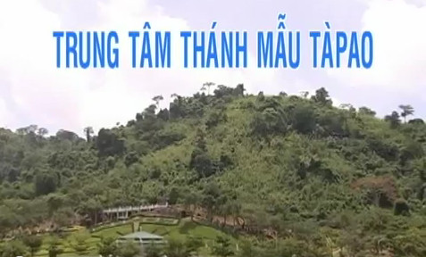 HÀNH HƯƠNG ĐỨC MẸ TÀ PAO